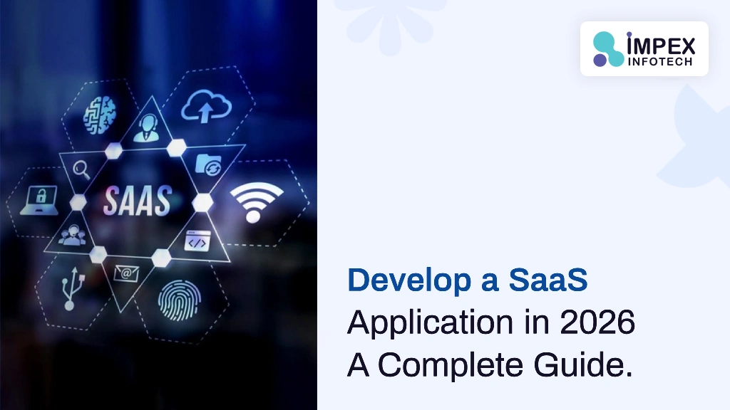 How to Develop a SaaS Application in 2026: A Complete 6-Step Guide
