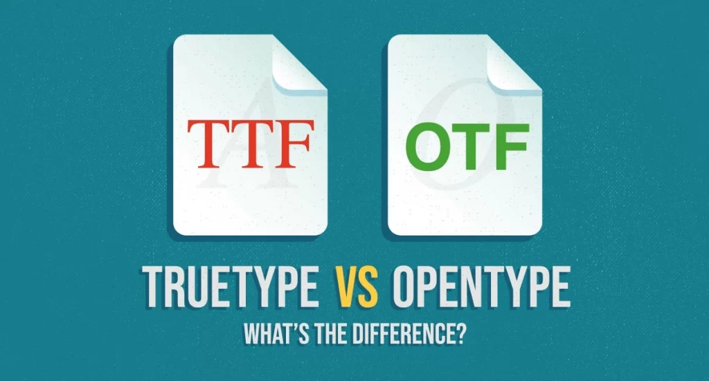 TTF vs OTF Guide