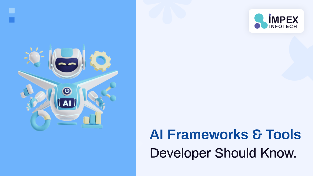 12 Best AI Frameworks and Tools Every Developer Should Know in 2026
