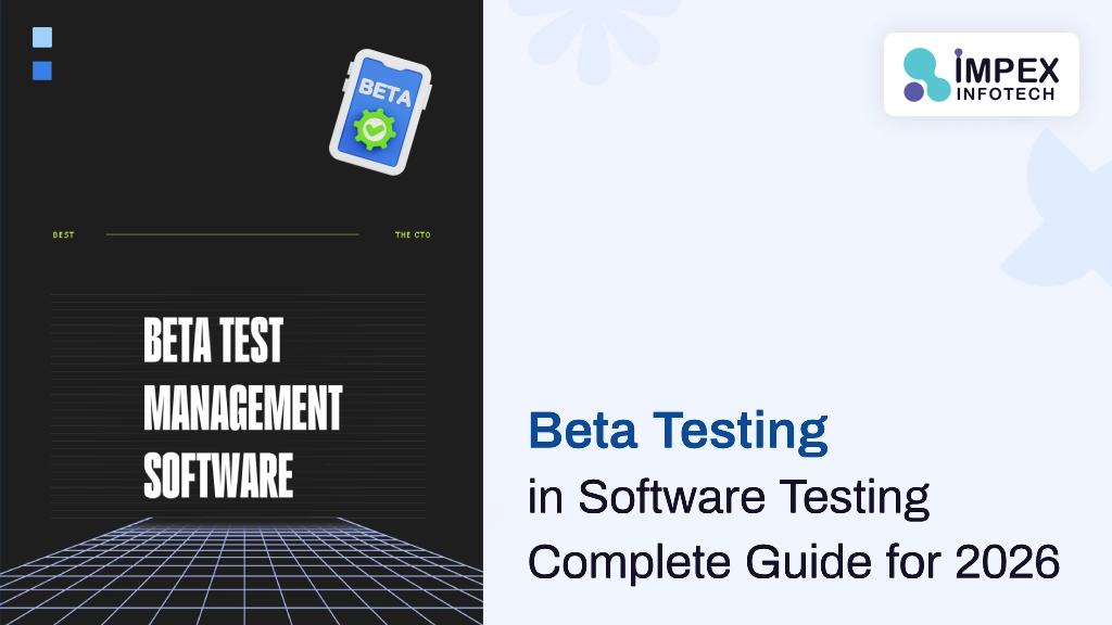 Beta Testing in Software Testing: The Complete Guide for 2026