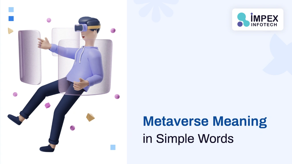 Metaverse Meaning in Simple Words: The Complete Guide for 2026