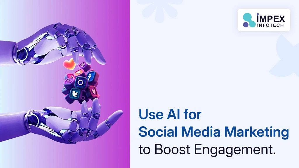 How to Use AI for Social Media Marketing to Boost Engagement