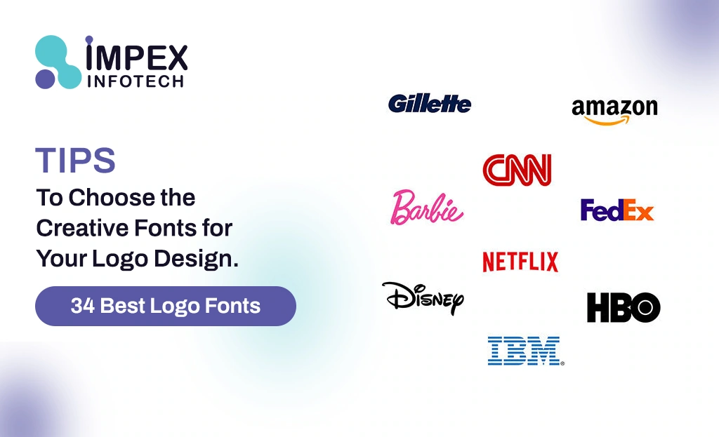 34 Best Logo Fonts and When to Use Each One