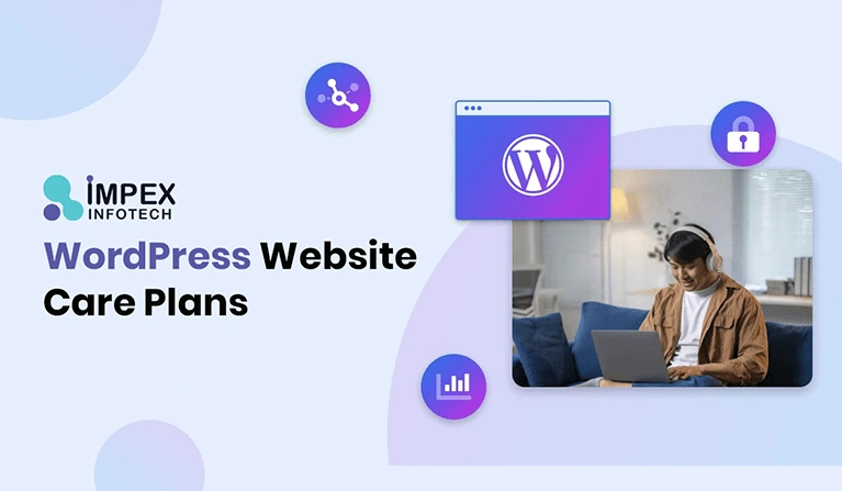 WordPress Website Care Plans That Keep Your Site Running Smoothly