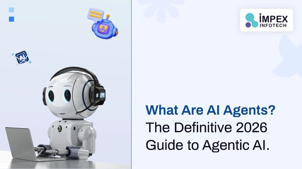 What Are AI Agents? The Definitive 2026 Guide to Agentic AI — From Google, Microsoft, OpenAI & Anthropic